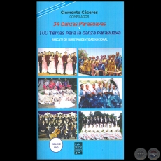 34 DANZAS PARAGUAYAS - Compilador: CLEMENTE CCERES - Ao 2018